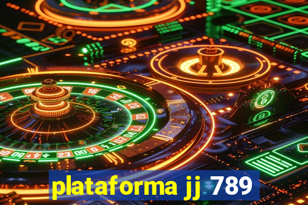 plataforma jj 789